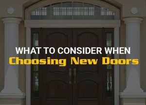 What to Consider When Choosing New Doors